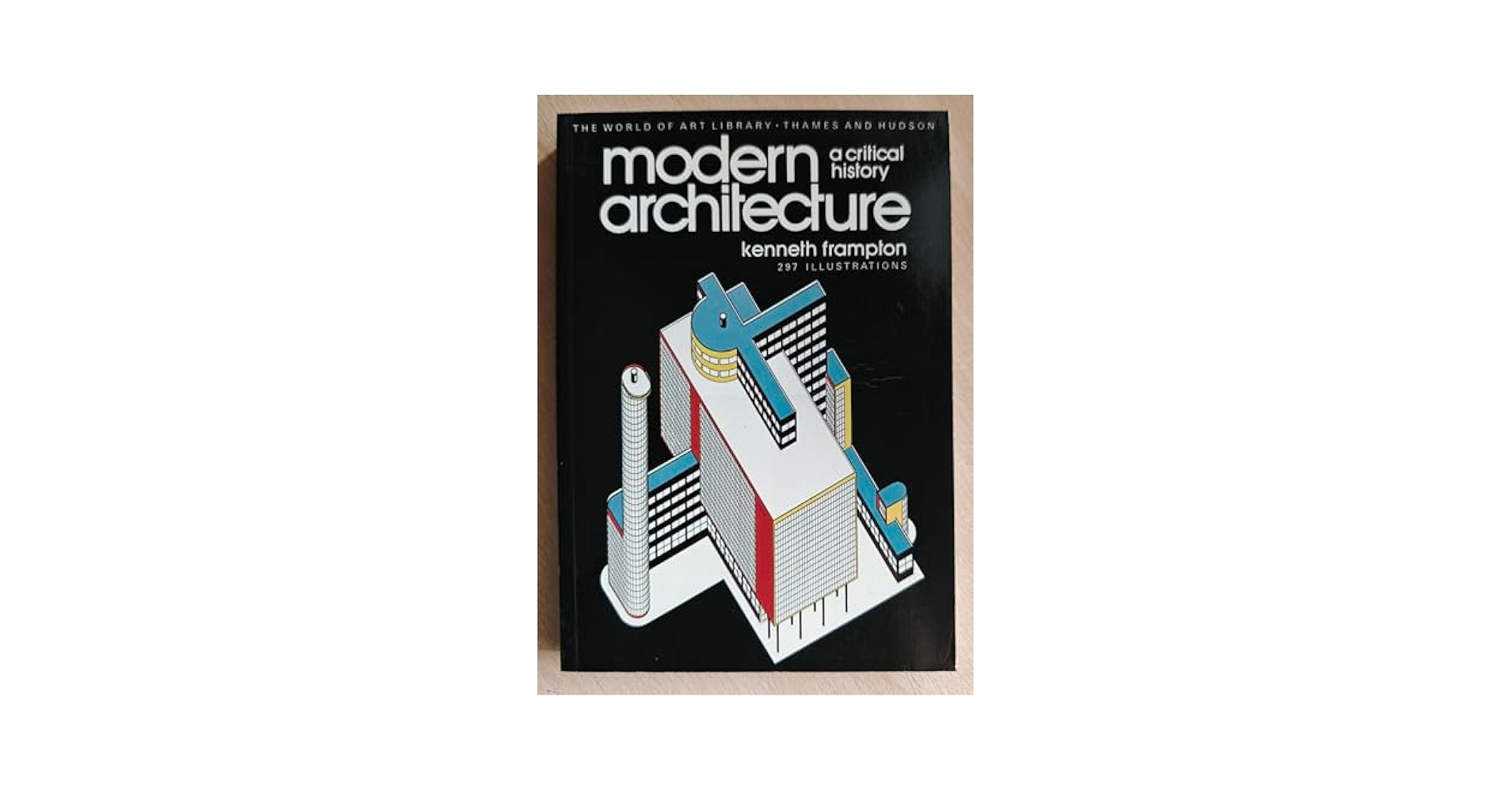 Amazon.co.jp: Modern Architecture: A Critical History (World
